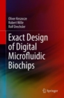 Exact Design of Digital Microfluidic Biochips - Book