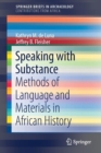 Speaking with Substance : Methods of Language and Materials in African History - Book