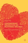 Contemporary Perspectives on Relational Wellness : Psychoanalysis and the Modern Family - Book