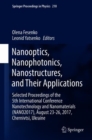 Nanooptics, Nanophotonics, Nanostructures, and Their Applications : Selected Proceedings of the 5th International Conference Nanotechnology and Nanomaterials (NANO2017), August 23-26, 2017, Chernivtsi - Book