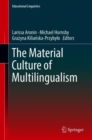 The Material Culture of Multilingualism - Book