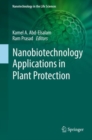Nanobiotechnology Applications in Plant Protection - Book
