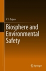 Biosphere and Environmental Safety - Book