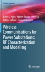 Wireless Communications for Power Substations: RF Characterization and Modeling - Book
