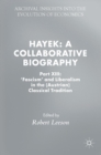 Hayek: A Collaborative Biography : Part XIII: 'Fascism' and Liberalism in the (Austrian) Classical Tradition - Book