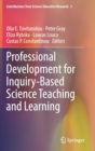 Professional Development for Inquiry-Based Science Teaching and Learning - Book