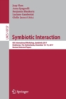Symbiotic Interaction : 6th International Workshop, Symbiotic 2017, Eindhoven, The Netherlands, December 18–19, 2017, Revised Selected Papers - Book