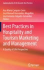 Best Practices in Hospitality and Tourism Marketing and Management : A Quality of Life Perspective - Book