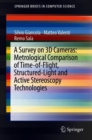 A Survey on 3D Cameras: Metrological Comparison of Time-of-Flight, Structured-Light and Active Stereoscopy Technologies - Book