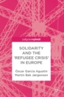 Solidarity and the 'Refugee Crisis' in Europe - Book