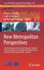 New Metropolitan Perspectives : Local Knowledge and Innovation Dynamics Towards Territory Attractiveness Through the Implementation of Horizon/E2020/Agenda2030 - Volume 1 - Book