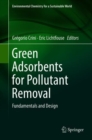 Green Adsorbents for Pollutant Removal : Fundamentals and Design - Book
