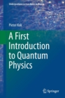 A First Introduction to Quantum Physics - Book