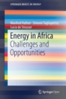 Energy in Africa : Challenges and Opportunities - Book