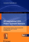 HCI International 2018 - Posters' Extended Abstracts : 20th International Conference, HCI International 2018, Las Vegas, NV, USA, July 15-20, 2018, Proceedings, Part II - Book