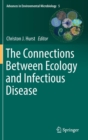 The Connections Between Ecology and Infectious Disease - Book
