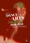 Dance and the Arts in Mexico, 1920-1950 : The Cosmic Generation - Book