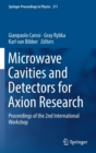 Microwave Cavities and Detectors for Axion Research : Proceedings of the 2nd International Workshop - Book