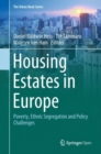 Housing Estates in Europe : Poverty, Ethnic Segregation and Policy Challenges - Book