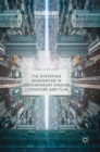 The Dystopian Imagination in Contemporary Spanish Literature and Film - Book