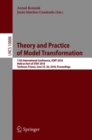 Theory and Practice of Model Transformation : 11th International Conference, ICMT 2018, Held as Part of STAF 2018, Toulouse, France, June 25–26, 2018, Proceedings - Book