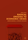 Radical Origins to Economic Crises : German Bernacer, A Visionary Precursor - Book