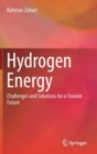 Hydrogen Energy : Challenges and Solutions for a Cleaner Future - Book