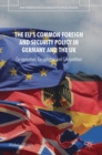 The EU's Common Foreign and Security Policy in Germany and the UK : Co-Operation, Co-Optation and Competition - Book