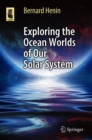 Exploring the Ocean Worlds of Our Solar System - Book
