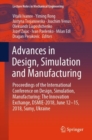 Advances in Design, Simulation and Manufacturing : Proceedings of the International Conference on Design, Simulation, Manufacturing: The Innovation Exchange, DSMIE-2018, June 12-15, 2018, Sumy, Ukrain - Book