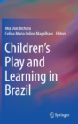 Children's Play and Learning in Brazil - Book