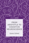 From Aristotle to Cognitive Neuroscience - Book
