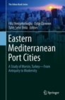 Eastern Mediterranean Port Cities : A Study of Mersin, Turkey-From Antiquity to Modernity - Book