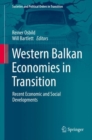 Western Balkan Economies in Transition : Recent Economic and Social Developments - Book