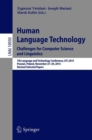 Human Language Technology. Challenges for Computer Science and Linguistics : 7th Language and Technology Conference, LTC 2015, Poznan, Poland, November 27-29, 2015, Revised Selected Papers - Book