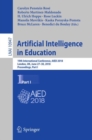 Artificial Intelligence in Education : 19th International Conference, AIED 2018, London, UK, June 27–30, 2018, Proceedings, Part I - Book