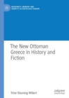 The New Ottoman Greece in History and Fiction - Book