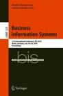 Business Information Systems : 21st International Conference, BIS 2018, Berlin, Germany, July 18-20, 2018, Proceedings - Book
