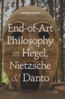 End-of-Art Philosophy in Hegel, Nietzsche and Danto - Book