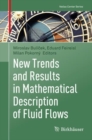 New Trends and Results in Mathematical Description of Fluid Flows - Book