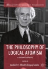 The Philosophy of Logical Atomism : A Centenary Reappraisal - Book