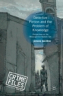 Detective Fiction and the Problem of Knowledge : Perspectives on the Metacognitive Mystery Tale - Book