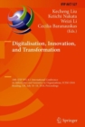 Digitalisation, Innovation, and Transformation : 18th IFIP WG 8.1 International Conference on Informatics and Semiotics in Organisations, ICISO 2018, Reading, UK, July 16-18, 2018, Proceedings - Book