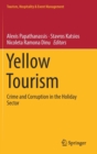 Yellow Tourism : Crime and Corruption in the Holiday Sector - Book