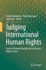 Judging International Human Rights : Courts of General Jurisdiction as Human Rights Courts - Book