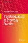 Translanguaging as Everyday Practice - Book