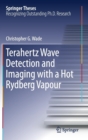 Terahertz Wave Detection and Imaging with a Hot Rydberg Vapour - Book
