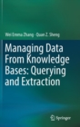Managing Data From Knowledge Bases: Querying and Extraction - Book
