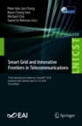 Smart Grid and Innovative Frontiers in Telecommunications : Third International Conference, SmartGIFT 2018, Auckland, New Zealand, April 23-24, 2018, Proceedings - Book