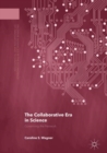 The Collaborative Era in Science : Governing the Network - Book